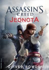 E-kniha Assassin's Creed: Jednota - Oliver Bowden