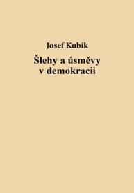 E-kniha Šlehy a úsměvy v demokracii - Josef Kubík