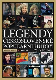 E-kniha Legendy československé populární hudby - Robert Rohál