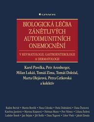 E-kniha Biologická léčba zánětlivých autoimunitních onemocnění - Tomáš Doležal, kolektiv a, Karel Pavelka, Marta Olejárová, Petr Arenberger, Milan Lukáš, Tomáš Zima, Petra Cetkovská