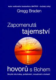 E-kniha Zapomenutá tajemství hovorů s Bohem - Gregg Braden