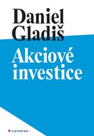 E-kniha Akciové investice - Daniel Gladiš