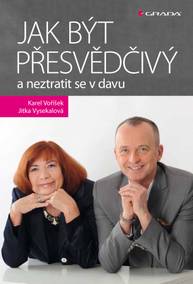 E-kniha Jak být přesvědčivý a neztratit se v davu - Jitka Vysekalová, Karel Voříšek