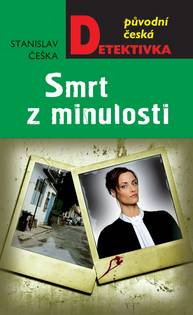 E-kniha Smrt z minulosti - Stanislav Češka