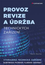 E-kniha Provoz, revize a údržba technických zařízení - Martin Šturma