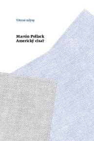 E-kniha Americký císař - Martin Pollack