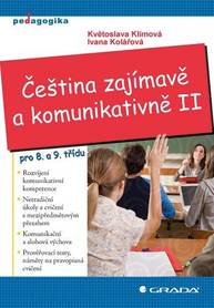 E-kniha Čeština zajímavě a komunikativně II - Květoslava Klímová, Ivana Kolářová