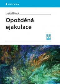 E-kniha Opožděná ejakulace - Luděk Daneš