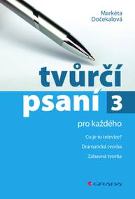 E-kniha Tvůrčí psaní 3 - Markéta Dočekalová