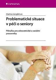 E-kniha Problematické situace v péči o seniory - Martina Venglářová