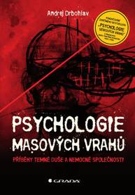 E-kniha Psychologie masových vrahů - Andrej Drbohlav