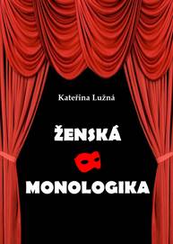 E-kniha Ženská monologika - Kateřina Lužná