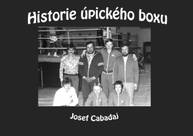 E-kniha Historie úpického boxu - Josef Cabadaj