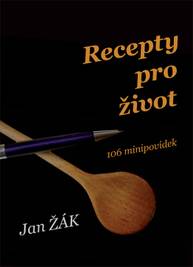 E-kniha Recepty pro život - Jan Žák