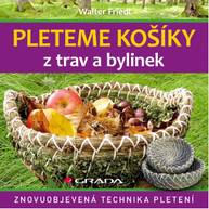 E-kniha Pleteme košíky z trav a bylinek - Walter Friedl