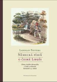 E-kniha Německá píseň o české Libuši - Ladislav Futtera