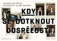 E-kniha Kdy se dotknout dospělosti - Zuzana Maléřová