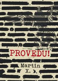 E-kniha Provedu! - Martin X.