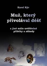 E-kniha Muž, který přivolával déšť - Karel Kýr