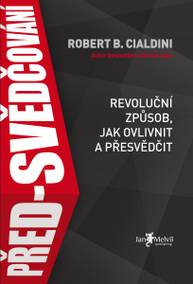 E-kniha Před-svědčování - Robert B. Cialdini