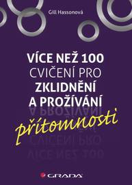 E-kniha Více než 100 cvičení pro zklidnění a prožívání přítomnosti - Gill Hassonová