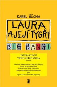 E-kniha Laura a její tygři - Big Bang! (video/audio kniha) - Karel Šůcha