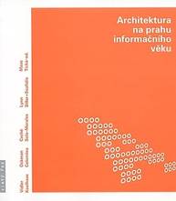 E-kniha Architektura na prahu informačního věku - Jana Tichá