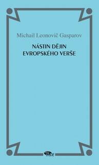 E-kniha Nástin dějin evropského verše - Michail Leonovič Gasparov