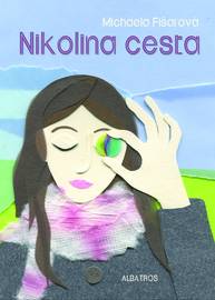 E-kniha Nikolina cesta - Michaela Fišarová, Jana Štěpánová