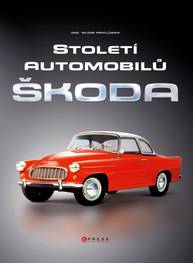 E-kniha Století automobilů Škoda - Od roku 1905 - Alois Pavlůsek