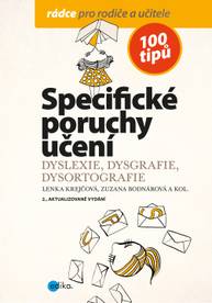 E-kniha Specifické poruchy učení - Lenka Krejčová, Kamila Balharová, Kamila Šemberová, Zuzana Bodnárová, Doc. PaedDr. Olga Zelinková