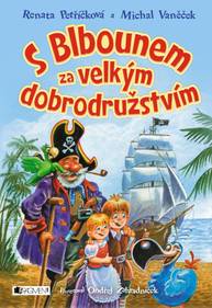 E-kniha S Blbounem za velkým dobrodružstvím - Renata Petříčková, Michal Vaněček, Ondřej Zahradníček