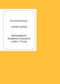 E-kniha Jevištní pohyb. Herecká pohybová výchova - Eva Kröschlová 1926