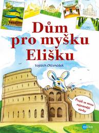 E-kniha Dům pro myšku Elišku - Vojtěch Otčenášek