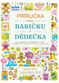 E-kniha Příručka pro babičku a dědečka - Elizabeth LaBan