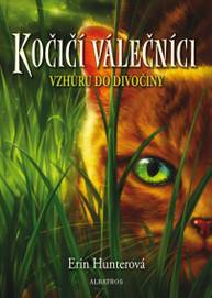 E-kniha Kočičí válečníci (1) - Vzhůru do divočiny - Erin Hunterová