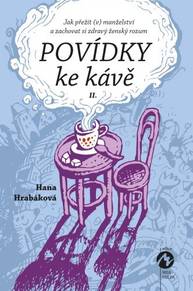 E-kniha Povídky ke kávě II. - Hana Hrabáková