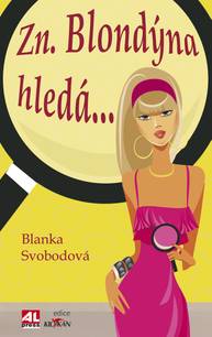 E-kniha Zn. Blondýna hledá… - Blanka Svobodová