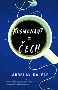 E-kniha Kosmonaut z Čech - Jaroslav Kalfař