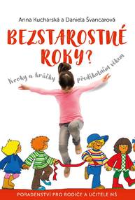 E-kniha Bezstarostné roky? - Anna Kucharská, Daniela Švancarová