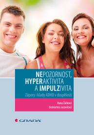 E-kniha Nepozornost, hyperaktivita a impulzivita - Drahomíra Jucovičová, Hana Žáčková