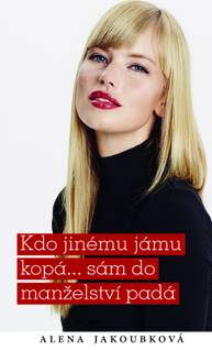 E-kniha Kdo jinému jámu kopá...sám do manželství padá - Alena Jakoubková