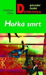 E-kniha Hořká smrt - Stanislav Češka