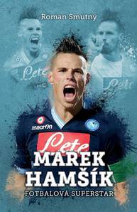 E-kniha Marek Hamšík: fotbalová superstar - Roman Smutný