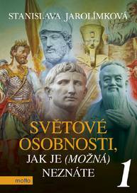 E-kniha Světové osobnosti, jak je (možná) neznáte 1 - Stanislava Jarolímková