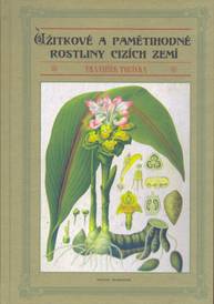 E-kniha Užitkové a pamětihodné rostliny cizích zemí - František Polívka