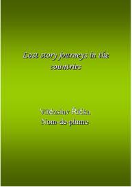 E-kniha Lost story journeys in the countries - Vítězslav Říčka