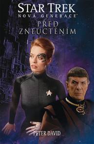 E-kniha Star Trek: Nová generace: Před zneuctěním - Peter David