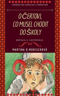 E-kniha O čertovi, co musel chodit do školy - Martina D. Moriscoová