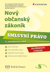 E-kniha Nový občanský zákoník - Smluvní právo - Monika Štýsová, Petr Novotný, Monika Novotná, Jitka Ivičičová, Petra Budíková, Kristina Kedroňová, Ilona Štrosová